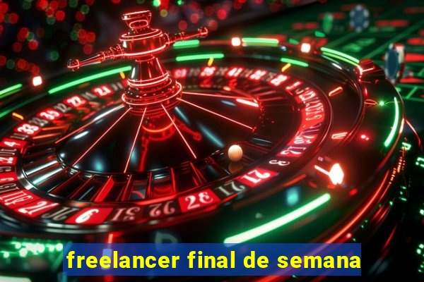 freelancer final de semana